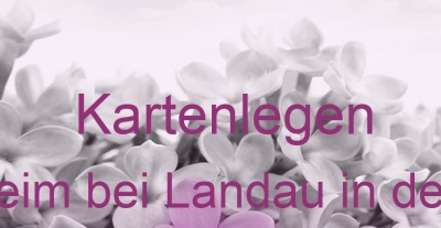 Kartenlegen Ilbesheim bei Landau in der Pfalz | Top-Experten für Kartenlegen, Wahrsagen, Hellsehen, Zukunftsdeutung.